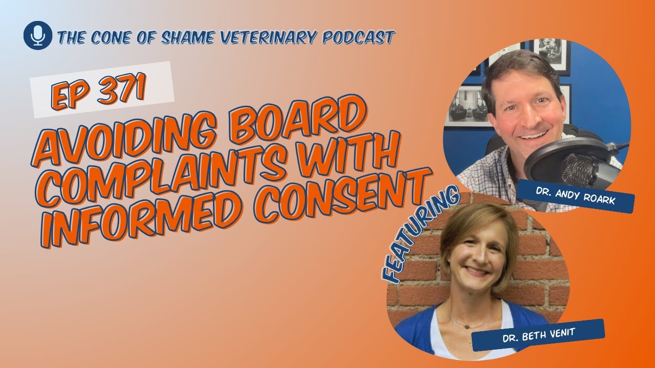371 - Avoiding Board Complaints with Informed Consent