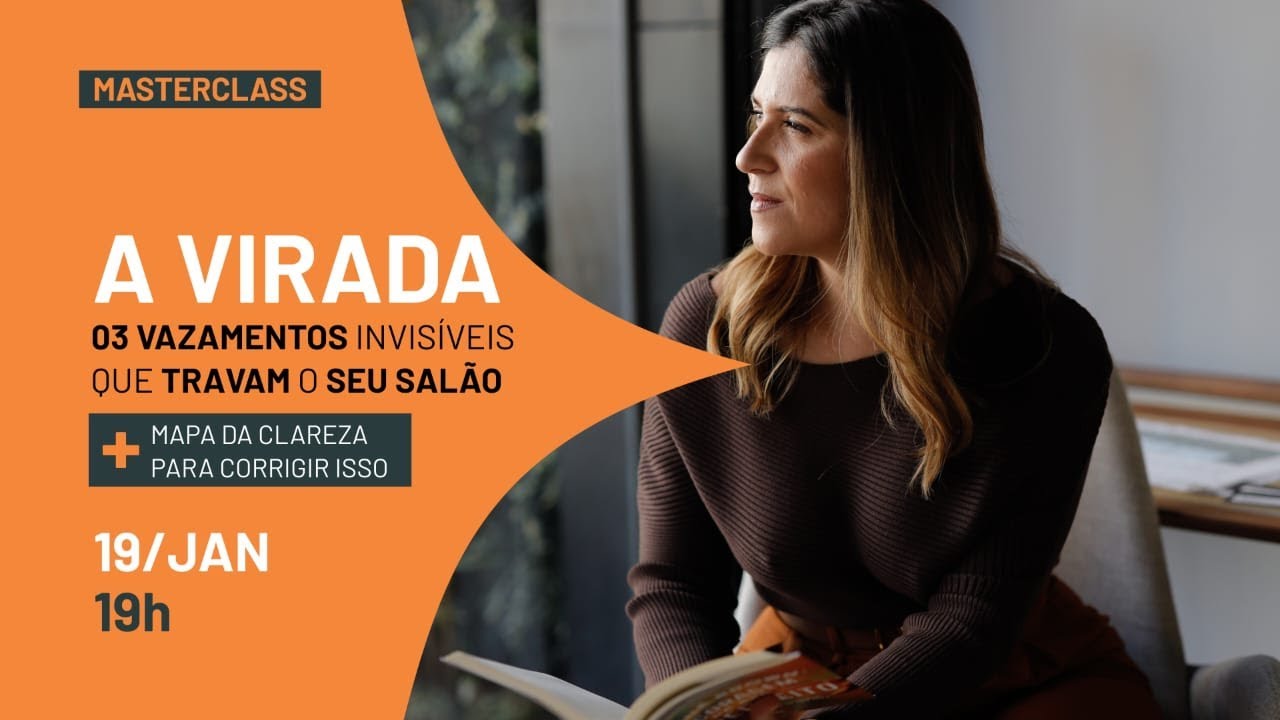 A VIRADA - 03 VAZAMENTOS INVISÍVEIS QUE TRAVAM O SALÃO DE BELEZA