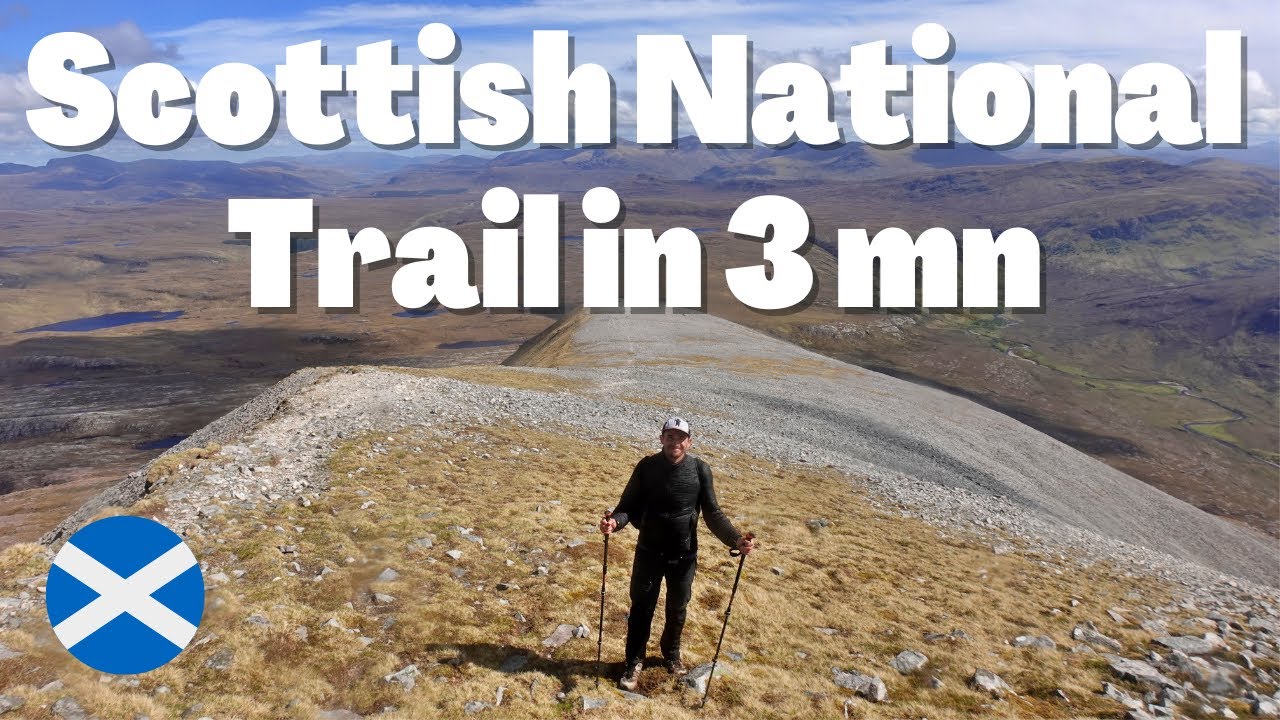 Scottish National Trail in 3 minutes