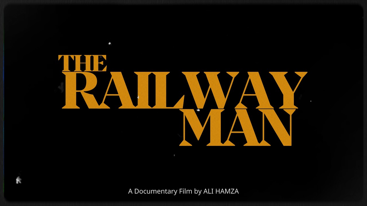 The Railway Man: A Life Dedicated to the Railways | In Haider Rizvi’s Own Words