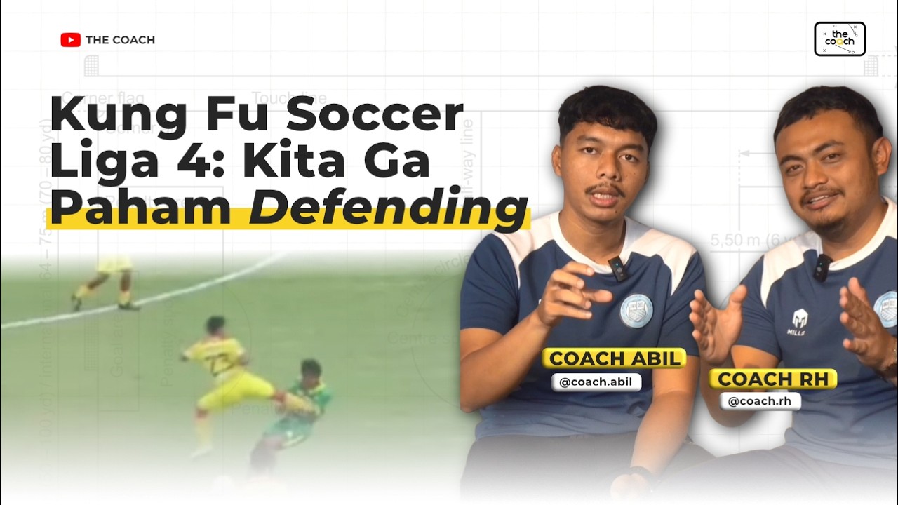 Kung Fu Soccer di Liga 4 Indonesia? Atau memang kita yang belum paham momen defending?