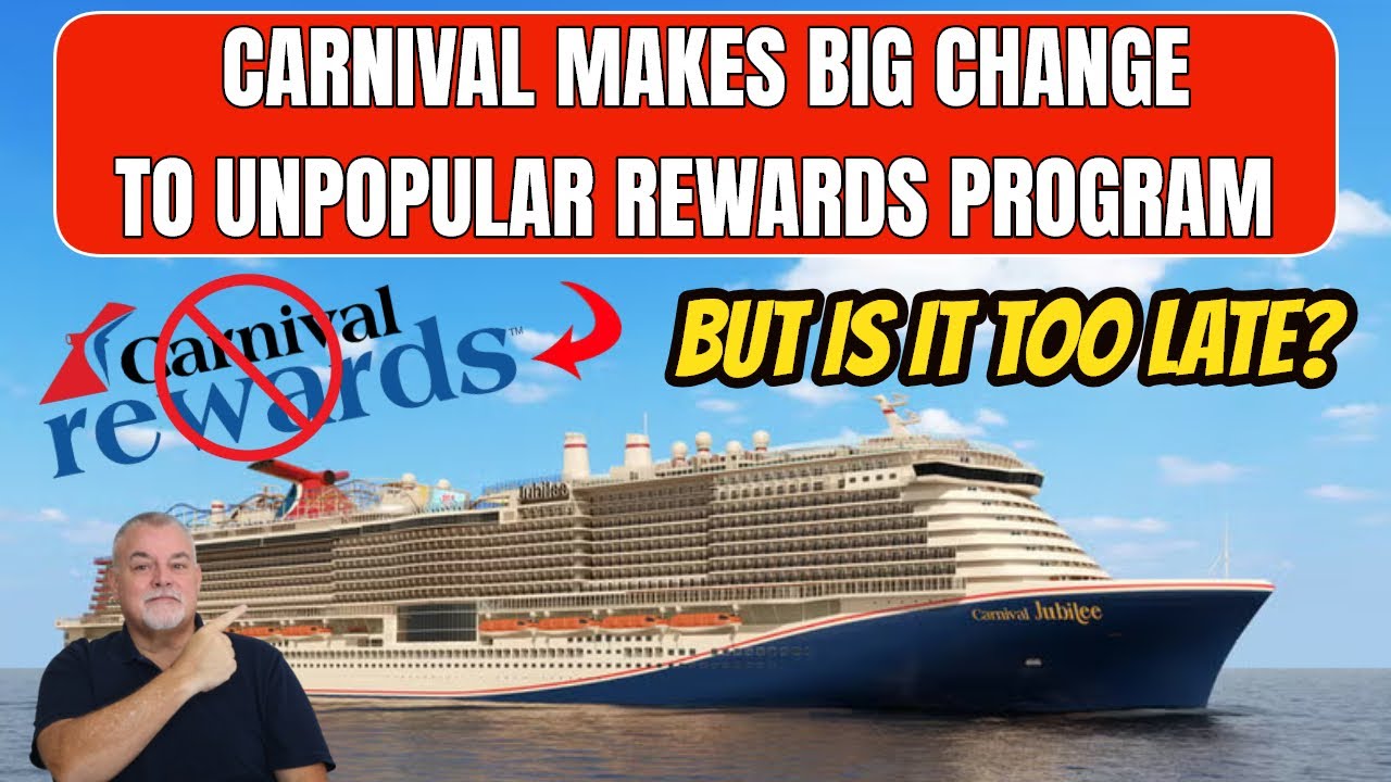 CARNIVAL REACTS TO COMPLAINTS AND MAKES BIG CHANGES TO IT'S RECENTLY ANNOUNCED NEW REWARDS PROGRAM..