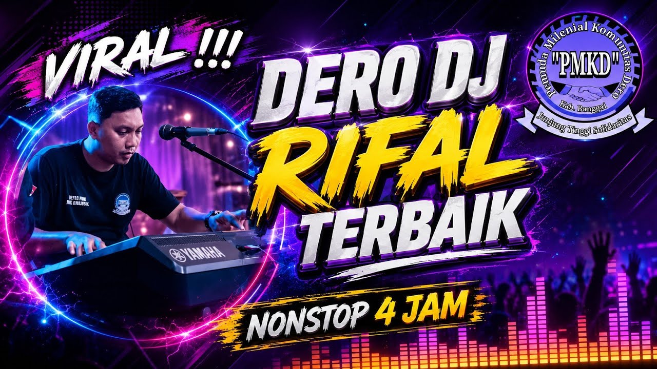 DERO DJ RIFAL TERBAIK | PMKD MUSIK | 4 JAM NONSTOP MP3