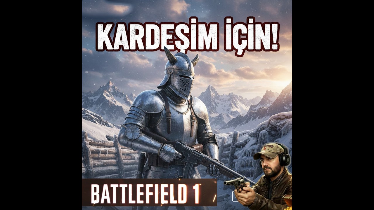 BİR KARDEŞİN SON SAVAŞI! | Battlefield 1 - Avanti Savoia!