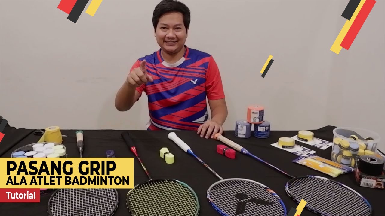 Tutorial Pasang Grip Raket ala Atlet