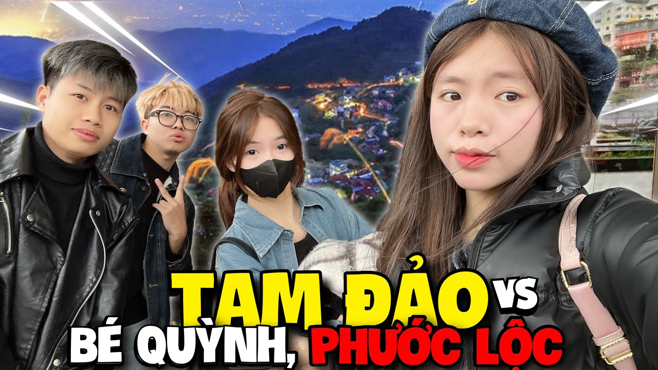 24H Ở Tam Đảo Cùng Bé Quỳnh Và Phước Lộc