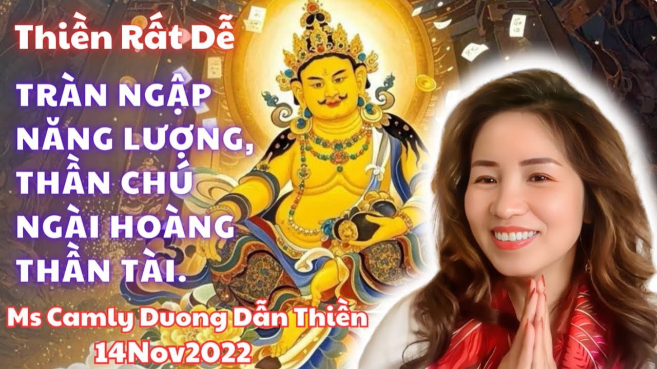 Tràn ngập năng lượng, Thần chú Ngài Hoàng Thần Tài. 14Nov2022
