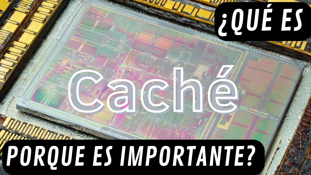 &iquest;Qu&eacute; es el cache y c&oacute;mo afecta a tu procesador?