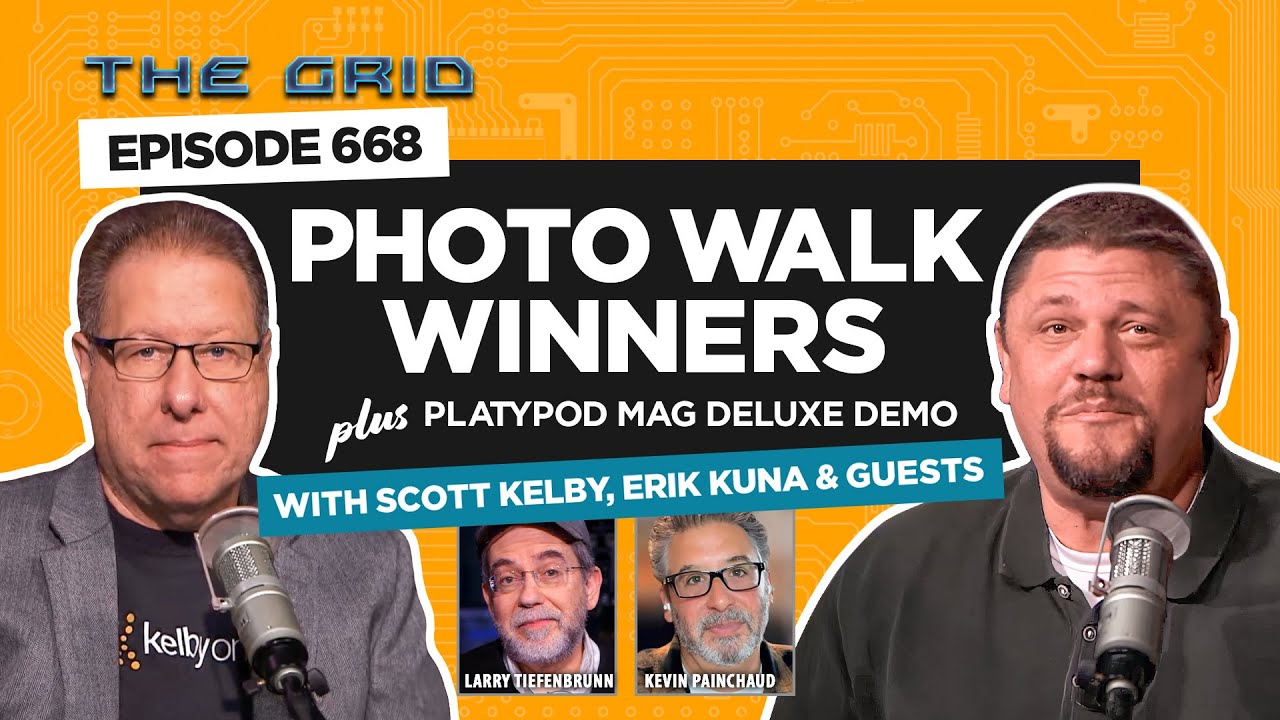 WWPW Winners & Platypod Is Here! w/Scott Kelby, Erik Kuna & Guests | The Grid Ep 668