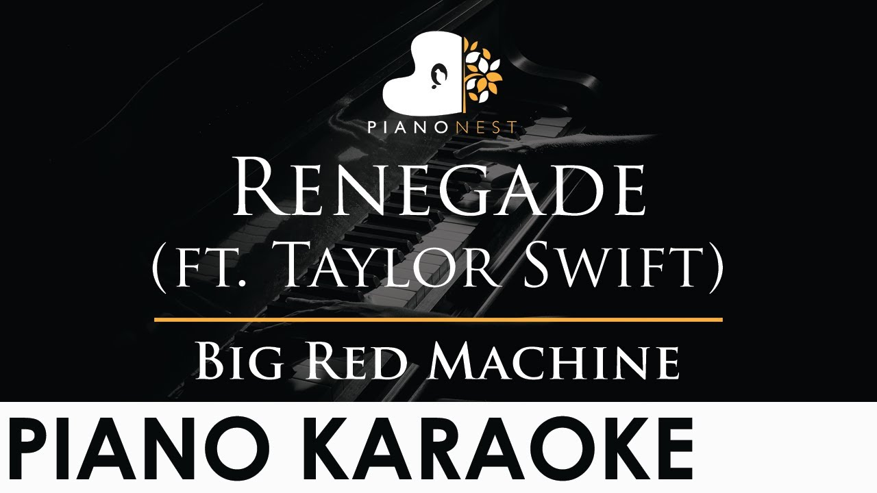 Big Red Machine - Renegade (feat. Taylor Swift) - Piano Karaoke Instrumental Cover with Lyrics