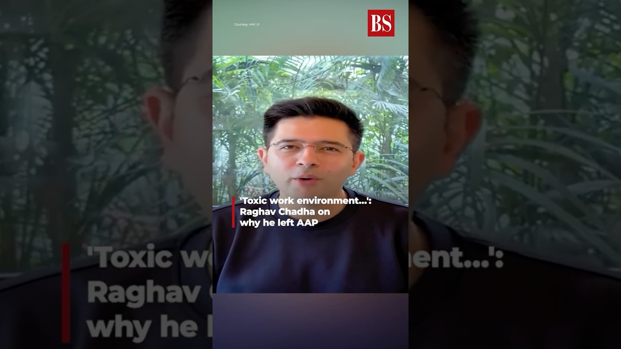 'Toxic work environment&rsquo;: Raghav Chadha on why he left AAP | BJP