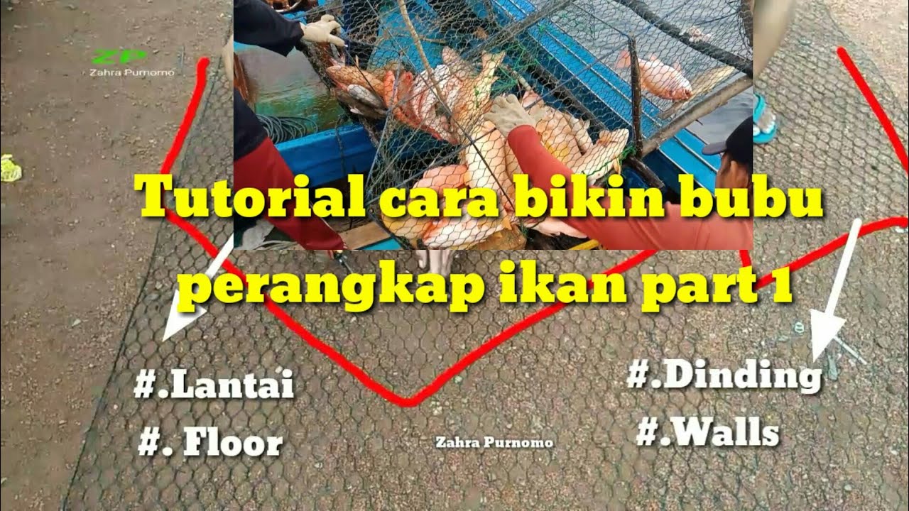 Tutorial cara bikin bubu perangkap ikan // part 1