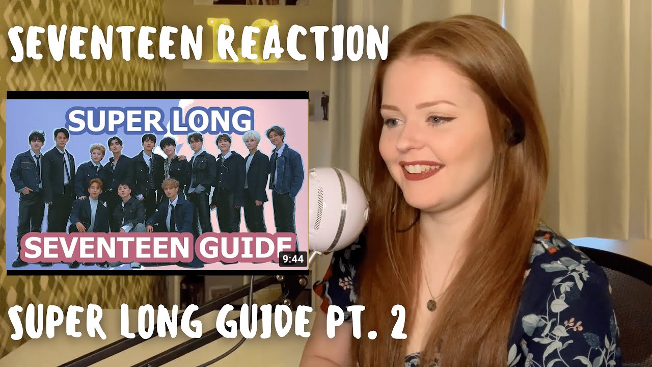 Reaction to SUPER LONG SEVENTEEN GUIDE 2022 - Part 2: Performance Team