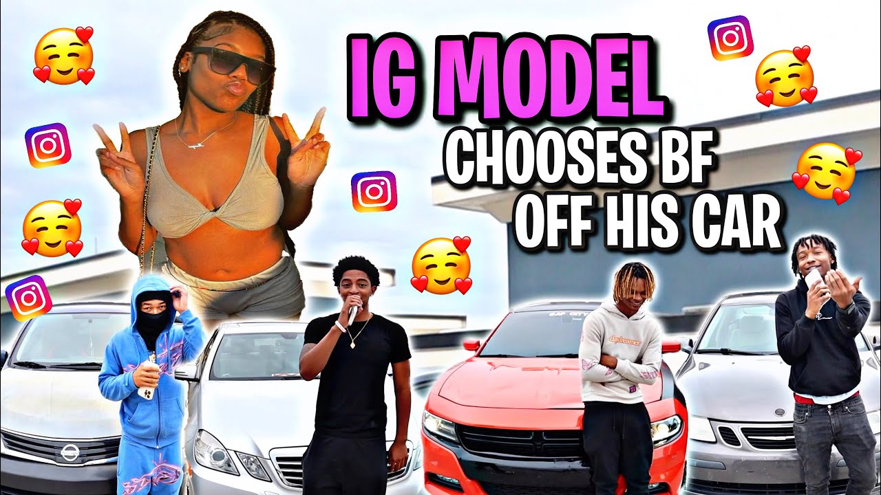 INSTAGRAM BADDIE CHOOSES HER BOYFRIEND BASED OFF THEIR CARS! 🥰
