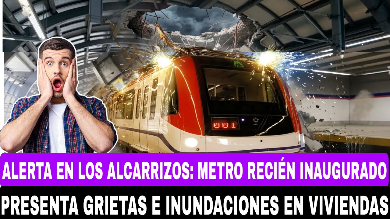 ALERTA EN LOS ALCARRIZOS: METRO, RECIÉN INAUGURADO, PRESENTA GRIETAS E INUNDACIONES EN VIVIENDAS 