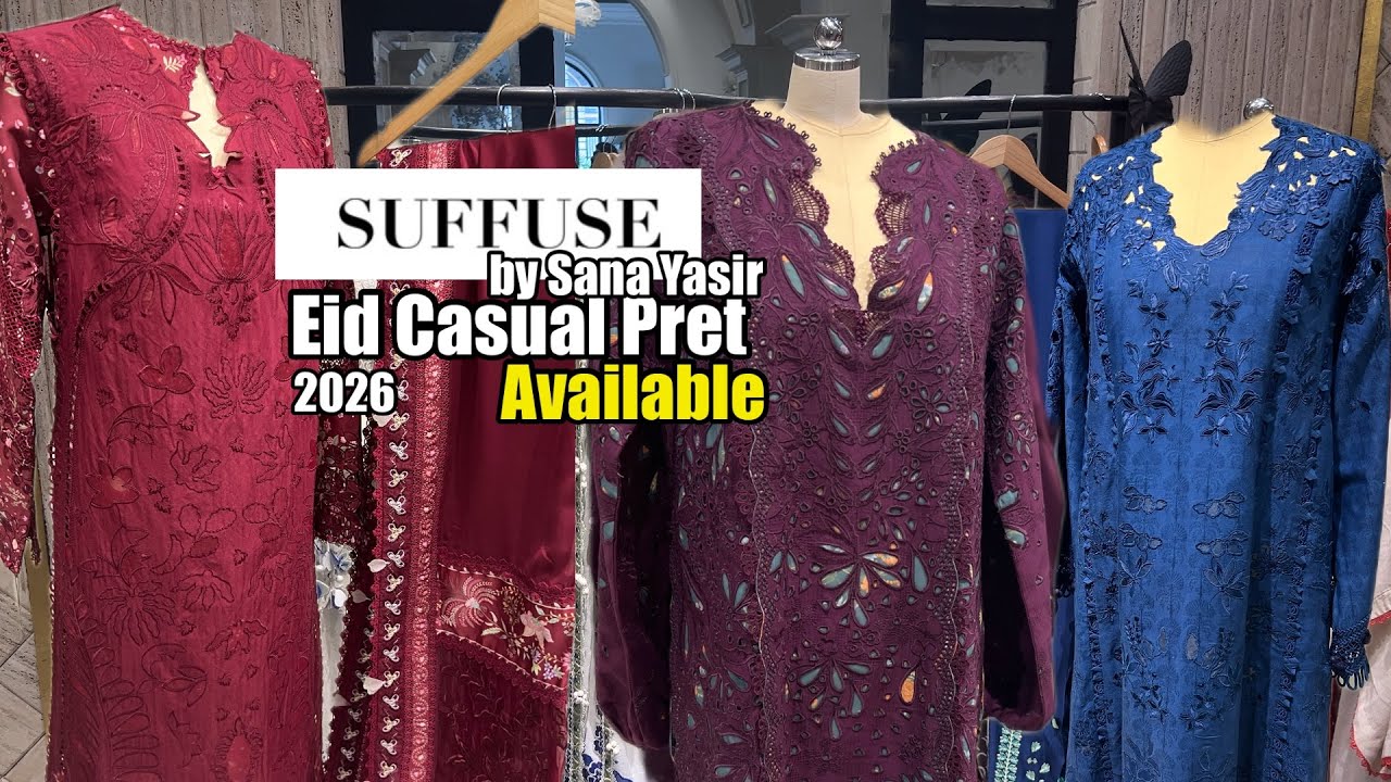 Suffuse Casual Eid Pret  || Eid Pret 2026 || with prices and details #suffusebysanayasir 14-02-2026