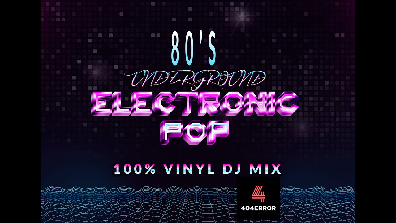 80s underground electronic pop - 100% vinyl session