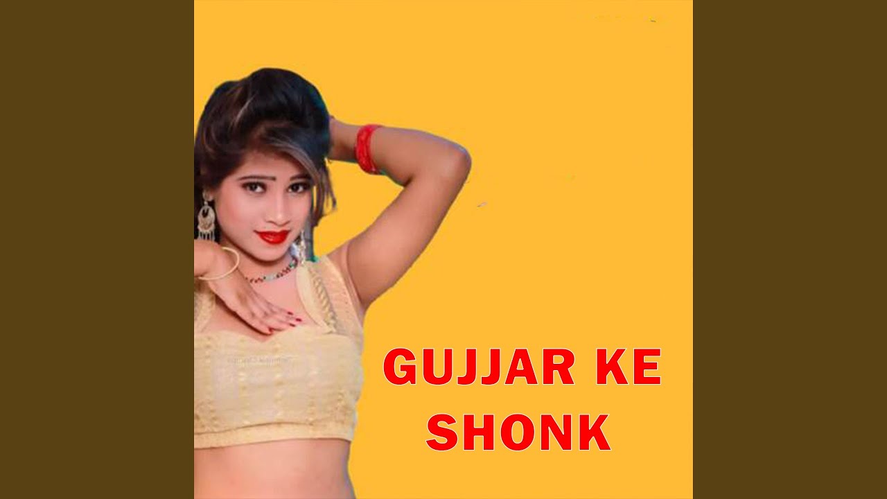 Gujjar Ke Shonk