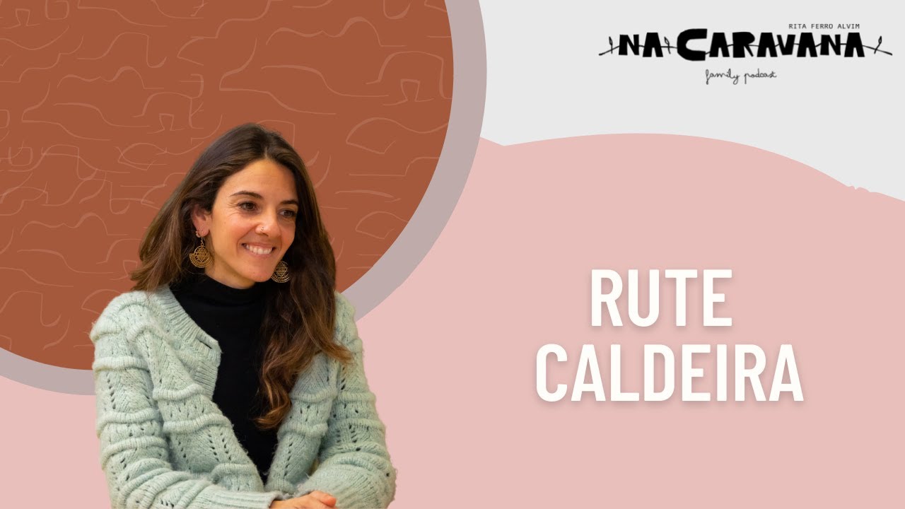 N'A Caravana com Rute Caldeira #124 Renascer com a morte, dieta espiritual e medo