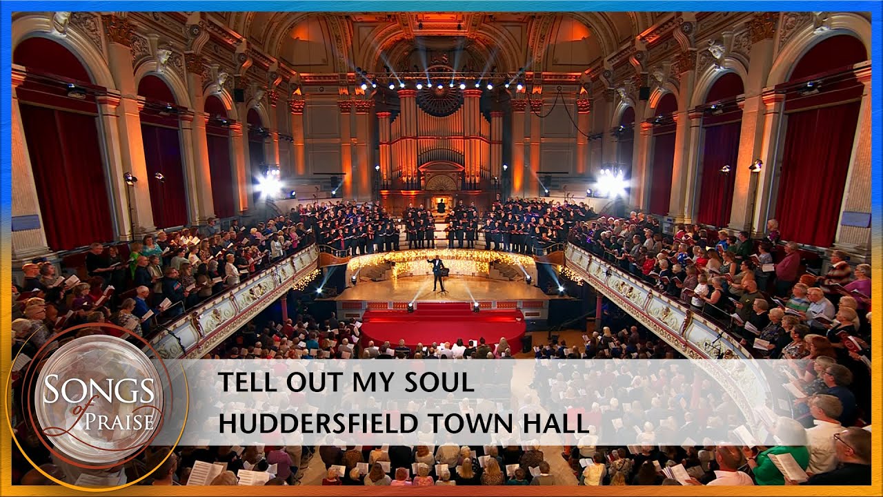Tell Out My Soul | Songs of Praise