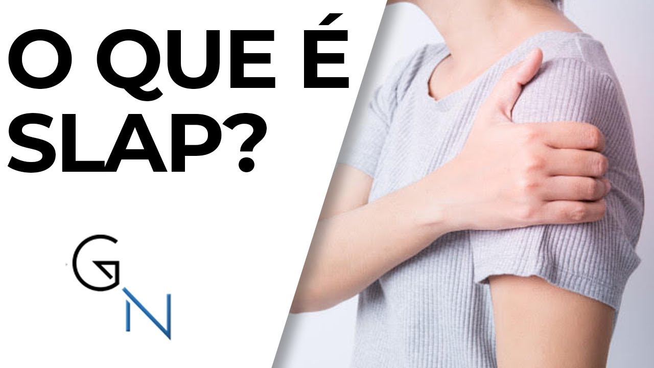 O QUE É SLAP? Tipos da lesão, causas e tratamentos