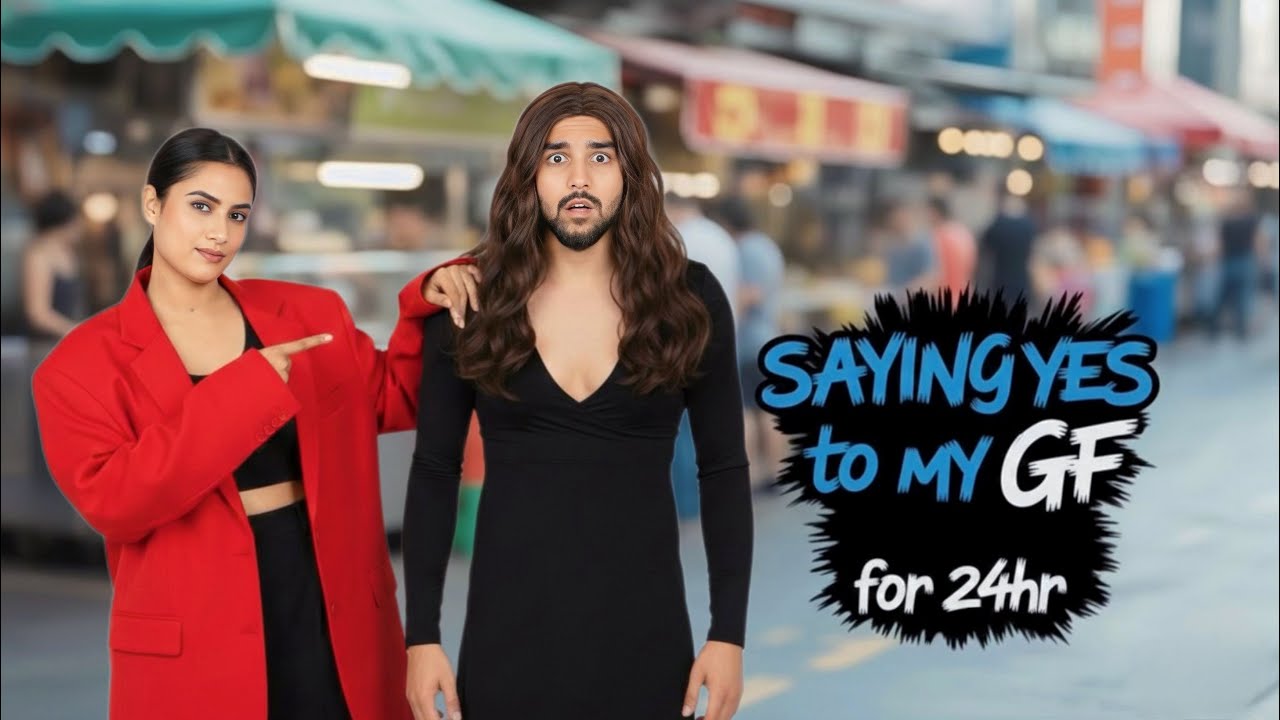 Saying Yes to My Girlfriend for 24 hours