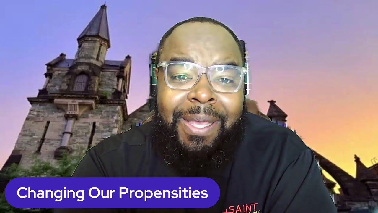 Changing Our Propensities | Pastor Brandon O. McAfee | March 12, 2026