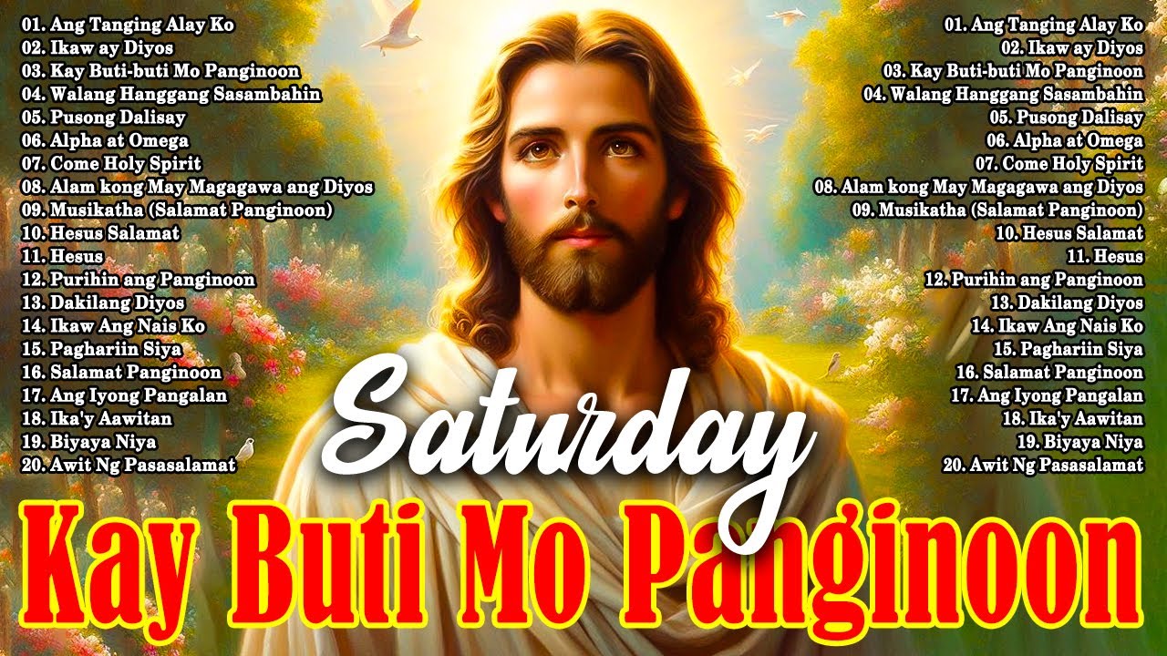 Saturday Best Tagalog Christian Songs Salamat Panginoon 🙏 Kay Buti Buti Mo Panginoon 2026 ⛅