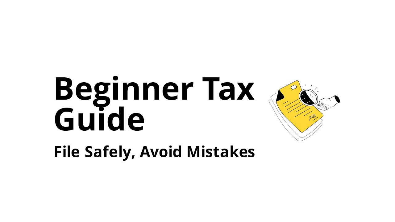 How to file taxes as a beginner safely (common mistakes)