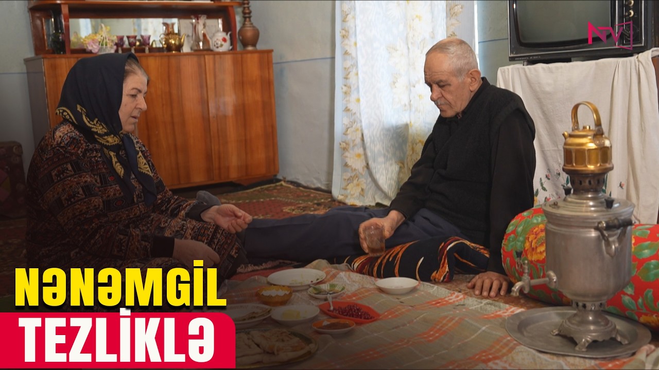 NƏNƏMGİL - TEZLİKLƏ