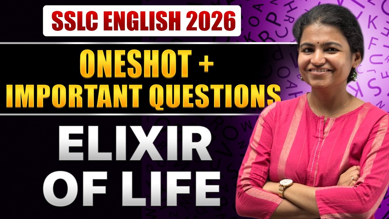SSLC English 1st Language Class 10 | Elixir of Life | Important Questions + PYQ'S