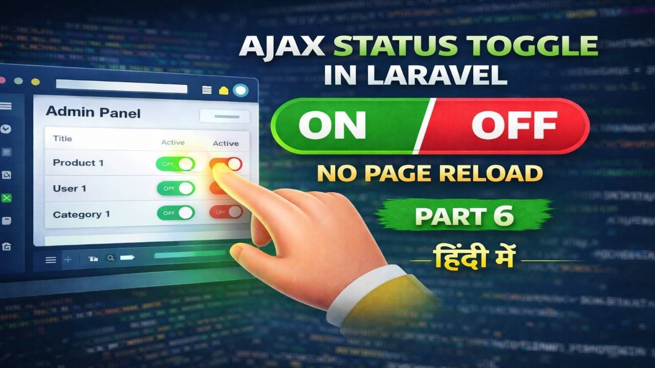 Laravel Active Inactive Status Using AJAX | Admin Panel | Part 6