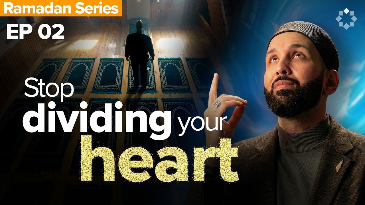Ramadan Series 2026 | Who Owns Your Heart? Dr. Omar Suleiman