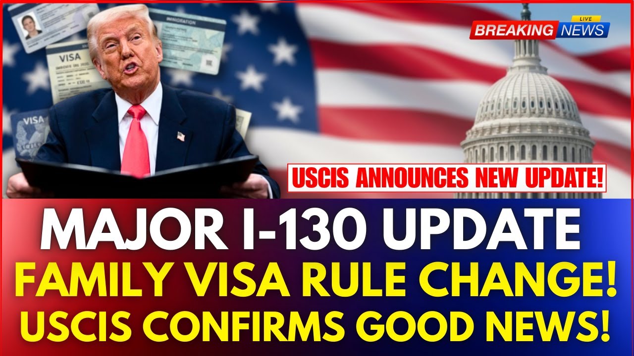 USCIS Announces Major I-130 Update 2025 &mdash; Must-Know for Family Applicants