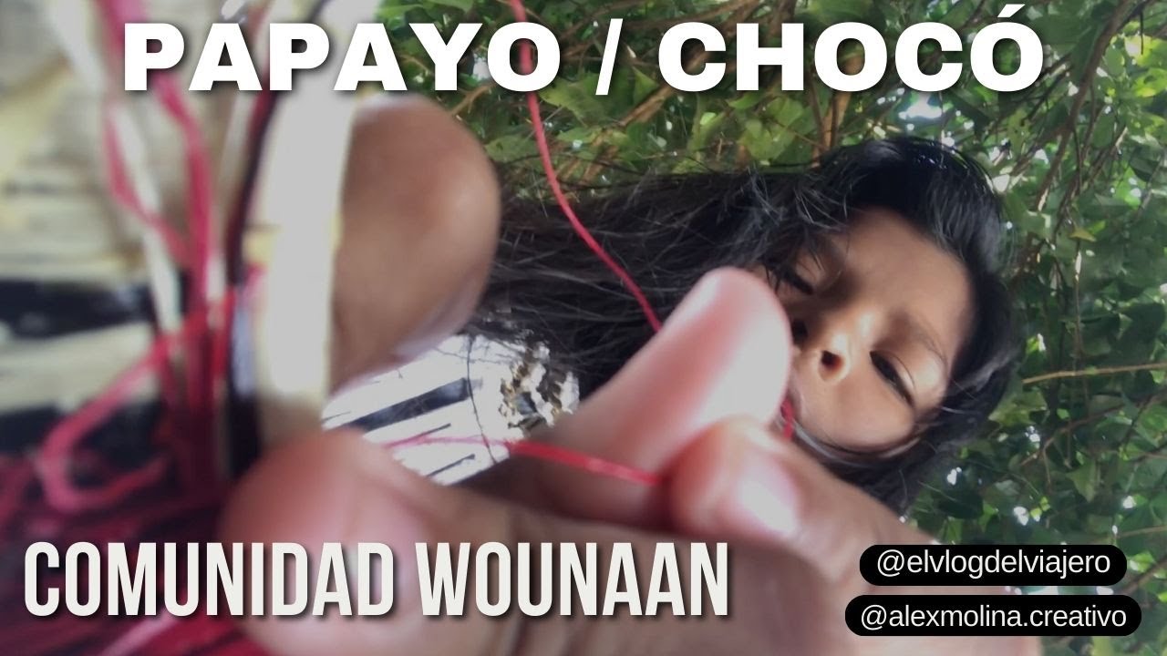 Papayo, chocó. Wounaan