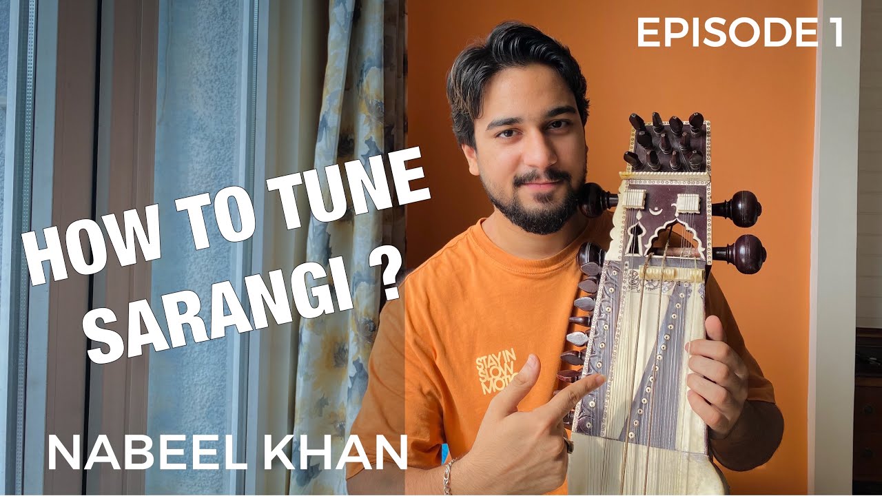 How to tune Sarangi - Nabeel Khan | Let's Learn Sarangi | Episode 1 | Season 2