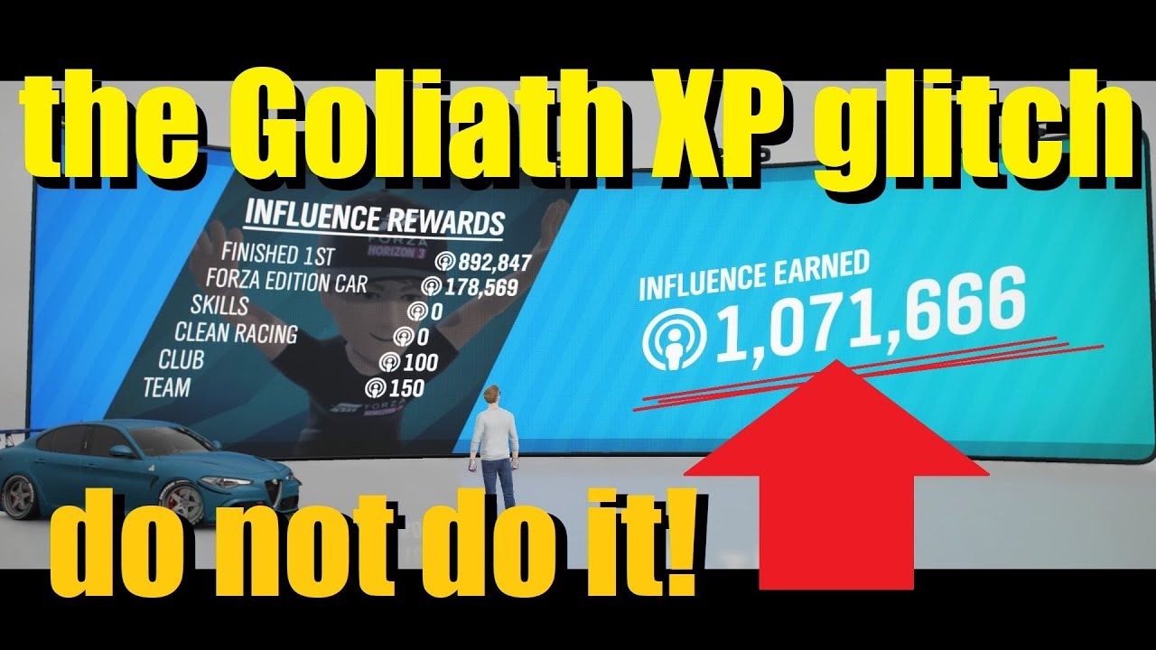 Goliath XP Influence glitch 1 MILLION XP in 2 minutes Forza Horizon 4