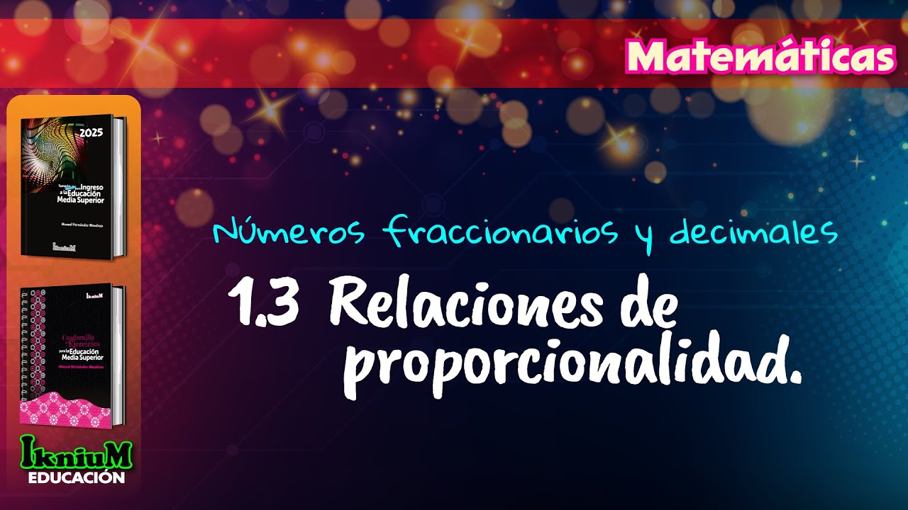 Matemáticas - Relaciones de proporcionalidad - IkniuM