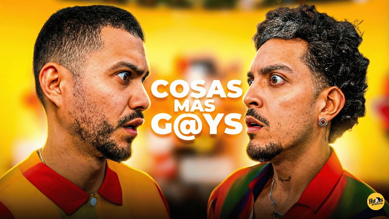 COSAS MÁS G*S QUE SER G*Y