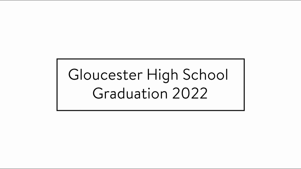 Gloucester High School Graduation 2022