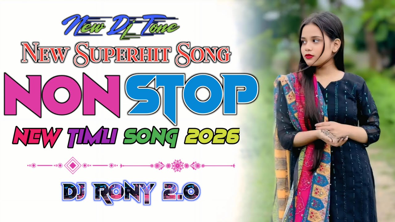 New Dj Tone || New Superhit Song || Non Stop || New Timli Song 2026 || Dj Rony 2.0#trending 