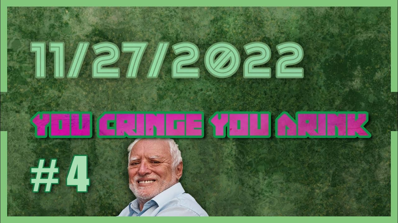 You Cringe You Drink #4