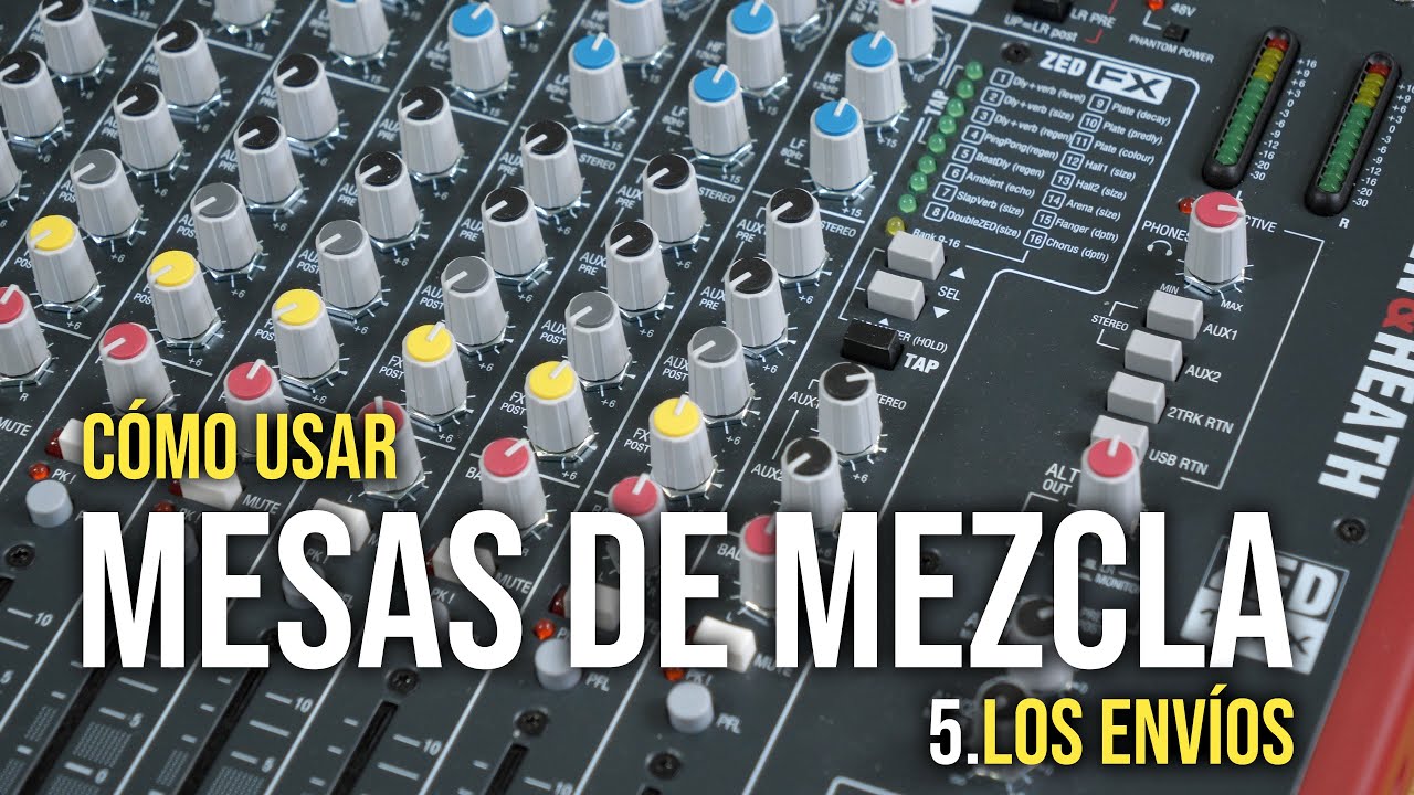Cómo usar mesas de mezcla (5): los envíos