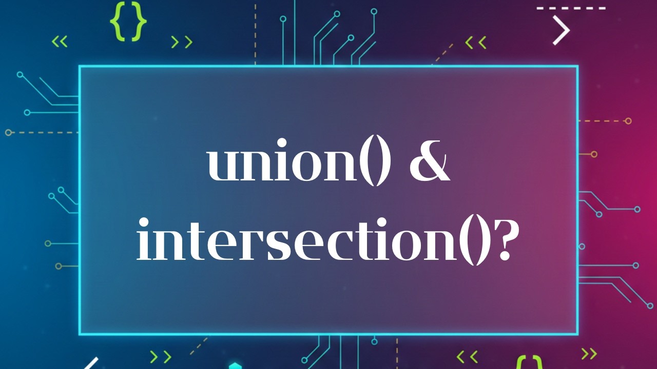 Stop Manually Comparing Lists: Use Set Union & Intersection