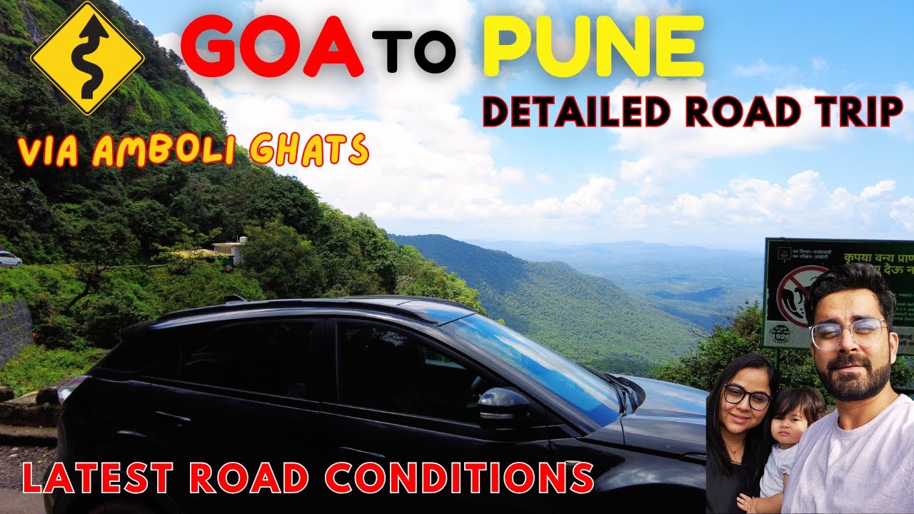Goa to Pune Road trip via Amboli Ghat | Road trip to Pune in Nexon | Goa Road Condition | Dee & Sha