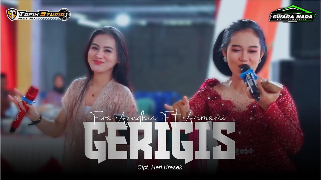 GERIGIS - FIRA AYUDHIA FT. ARIMAMI - SWARA NADA || DANGDUT TERBARU 2025