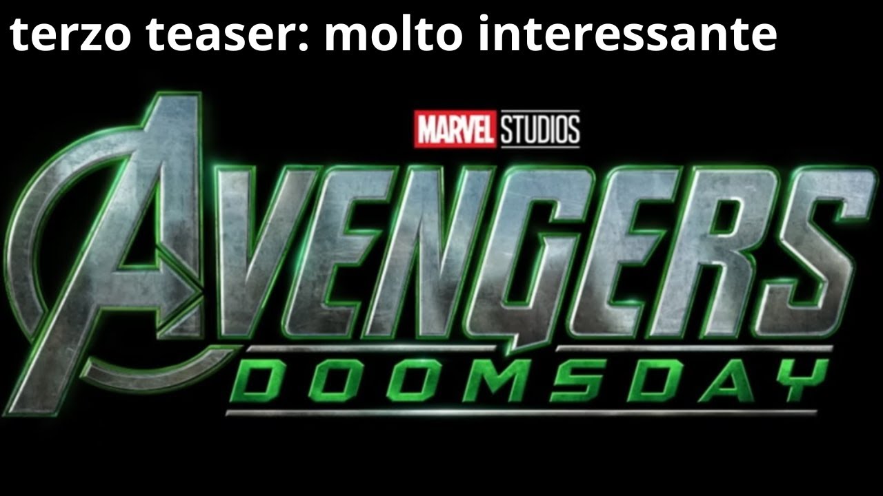 Avenegers Doomsday: Terzo teaser trailer. Questo mi ha convinto