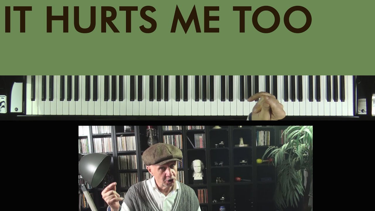Piano Tutorial: IT HURTS ME TOO