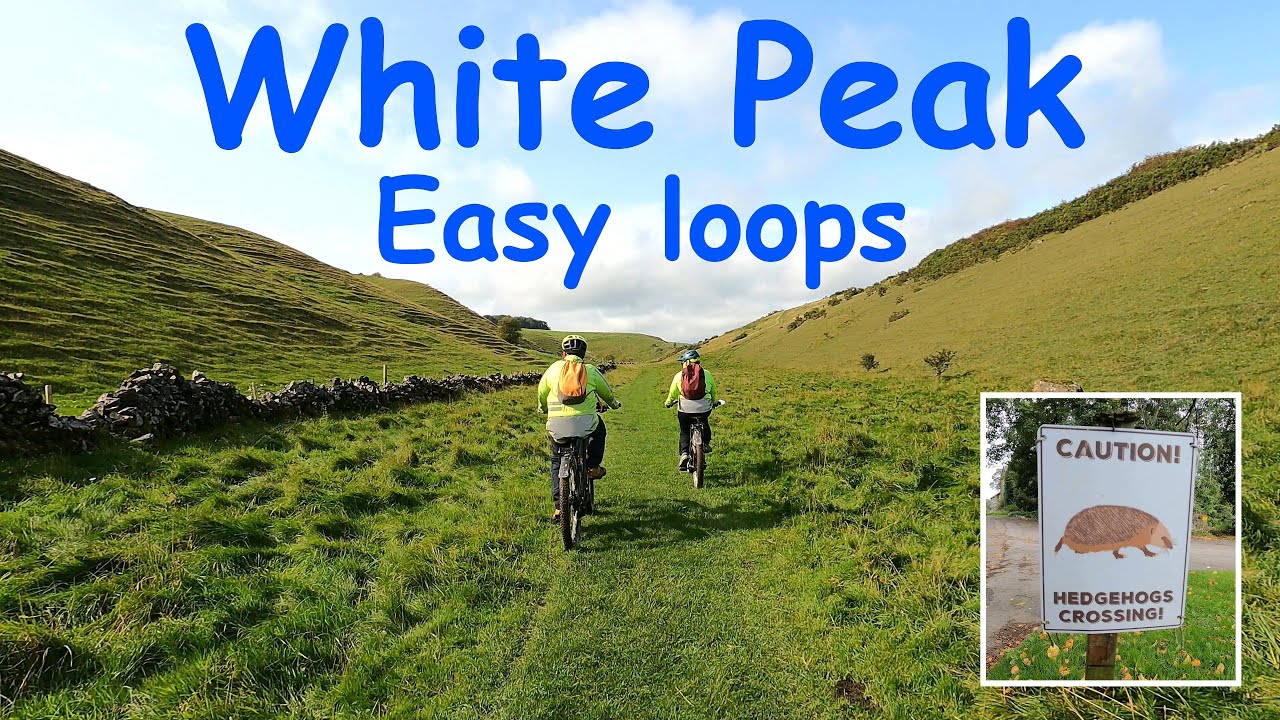 White Peak, easy loops