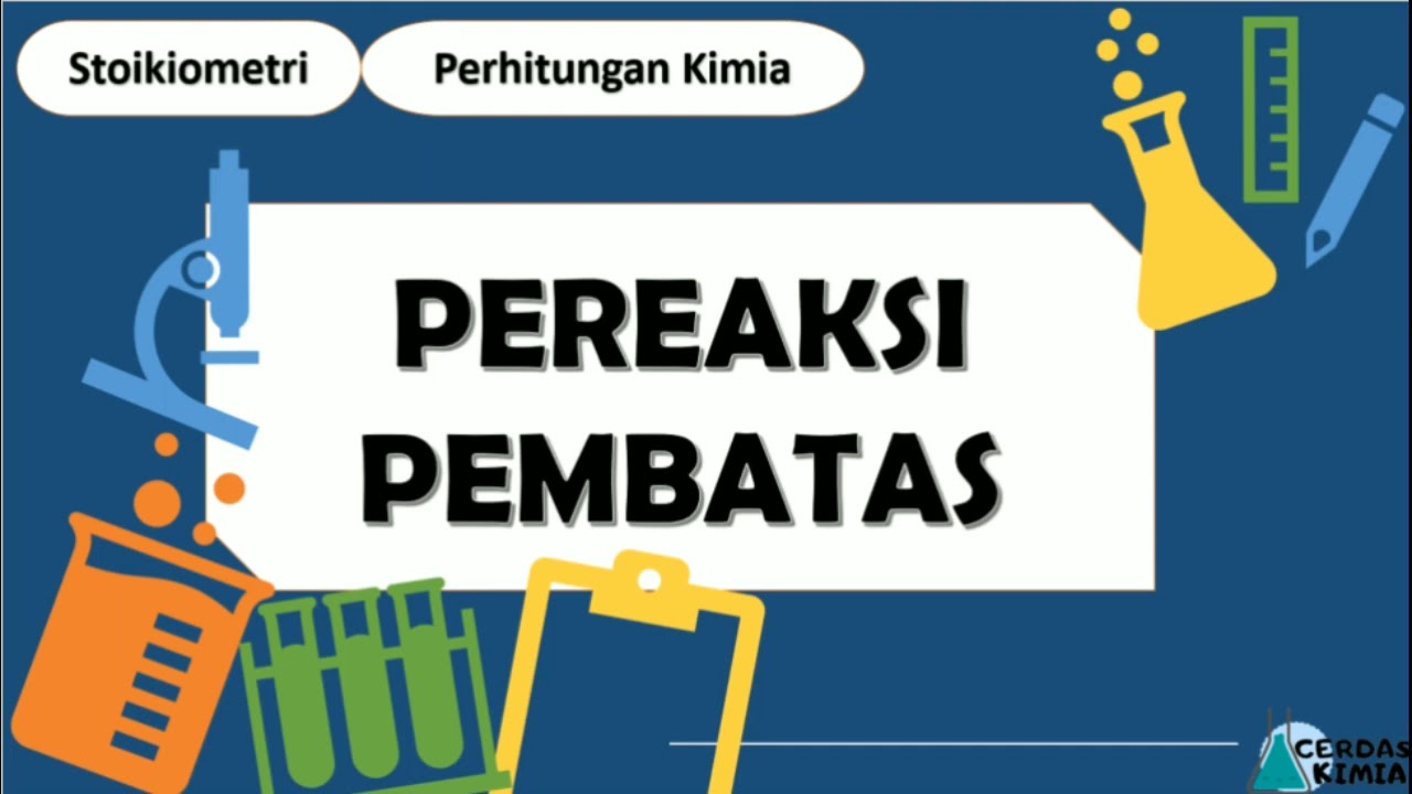 Stoikiometri / perhitungan kimia /Pereaksi pembatas